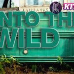 Menelusuri Keindahan dan Bahaya dalam Into the Wild!