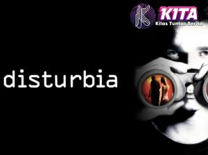Disturbia: Saat Rasa Penasaran Membawa Anda ke Bahaya!
