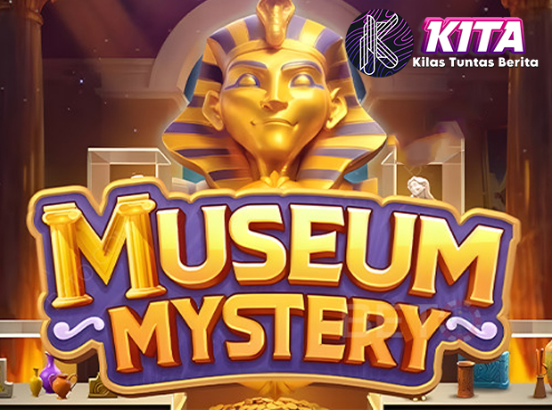 Slot Museum Mystery Terbuka Deposit Pulsa Tanpa Potongan