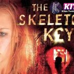 The Skeleton Key Misteri Gelap yang Bikin Penasaran!