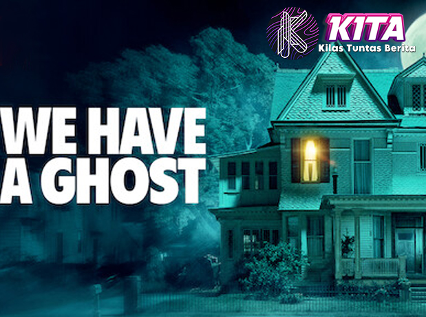 We Have a Ghost Film Seru Buat Penggemar Cerita Hantu!