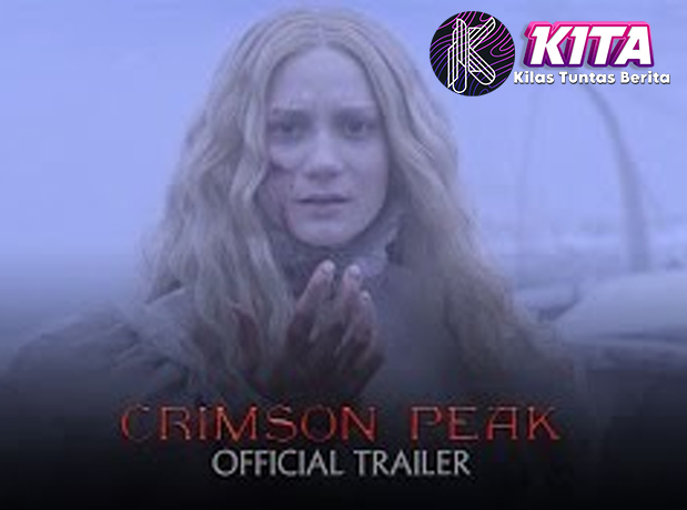 Crimson Peak Romansa Kelam di Balik Dinding Berdarah!