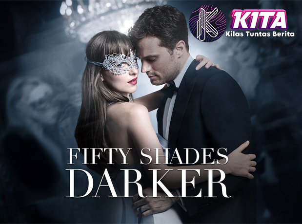 Lebih Kelam, Lebih Panas Dunia Baru di Fifty Shades Darker!