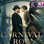 Carnival Row 7 Powerful Momen yang Bikin Tegang!