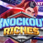 CNNSLOT Knockout Riches Beri Bonus Cashback 20%!