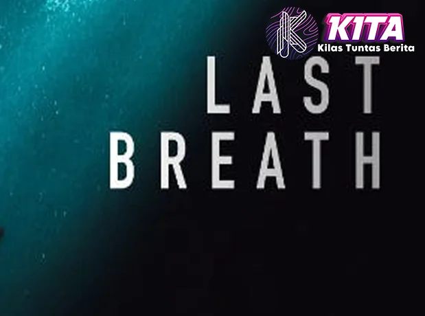 Last Breat 1 Film Mystery yang Membekukan Darah