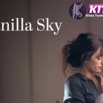 Film Vanilla Sky 80 Kehidupan Wild Kedua Kompleks