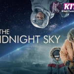The Midnight Sky Mystery Sendirian di 1 Bumi Sekarat