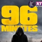96 Minutes: Ketika Super Keputusan Salah Berakibat Fatal