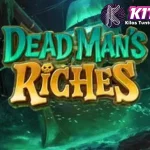 Dead Mans Riches Bocoran 63 Jam Arwah Lagi Baek